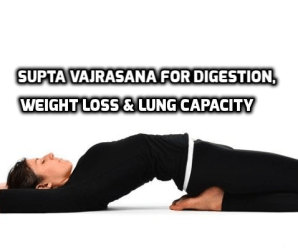  Supta Vajrasana- An Overview