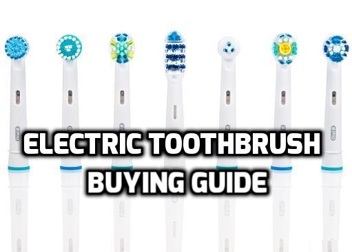electric toothbrush buying guide