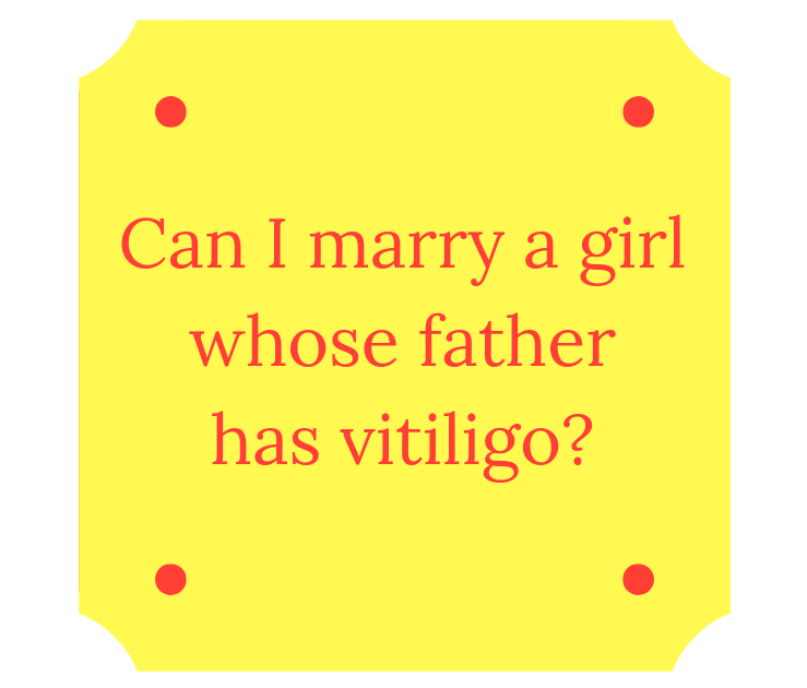 Girl Marriage Father Vitiligo Leucoderma