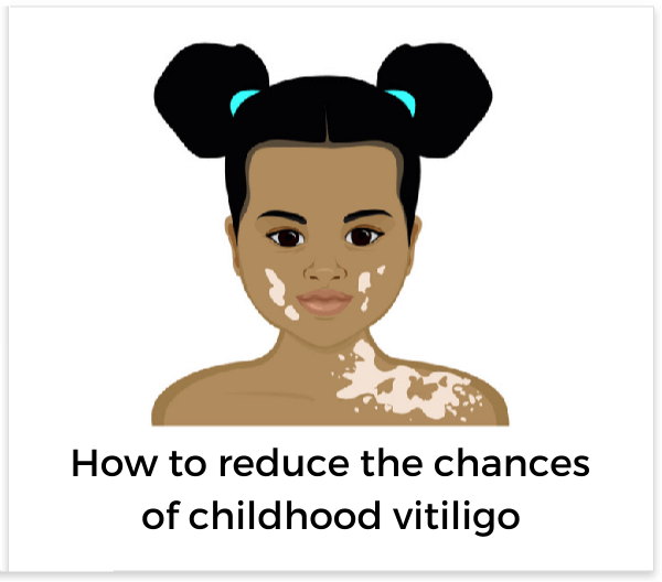 how to reduce risk of childhood vitiligo